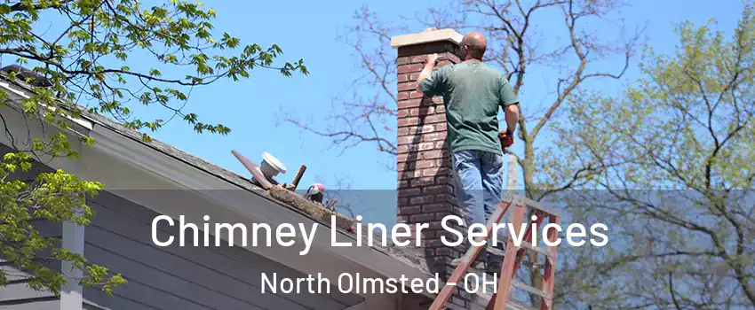  Chimney Liner Services North Olmsted - OH