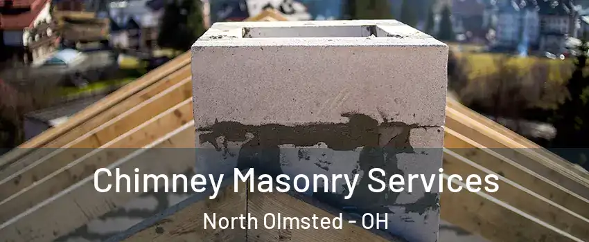  Chimney Masonry Services North Olmsted - OH