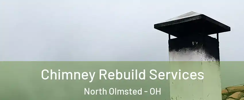  Chimney Rebuild Services North Olmsted - OH
