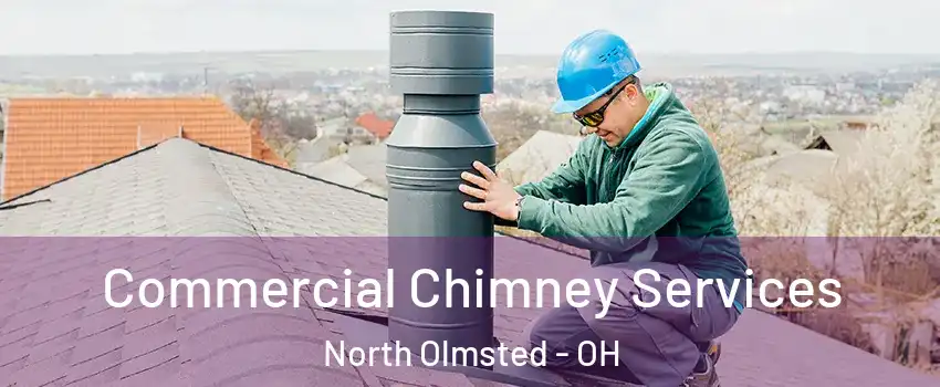 Commercial Chimney Services North Olmsted - OH