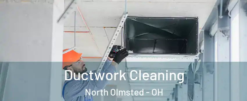  Ductwork Cleaning North Olmsted - OH