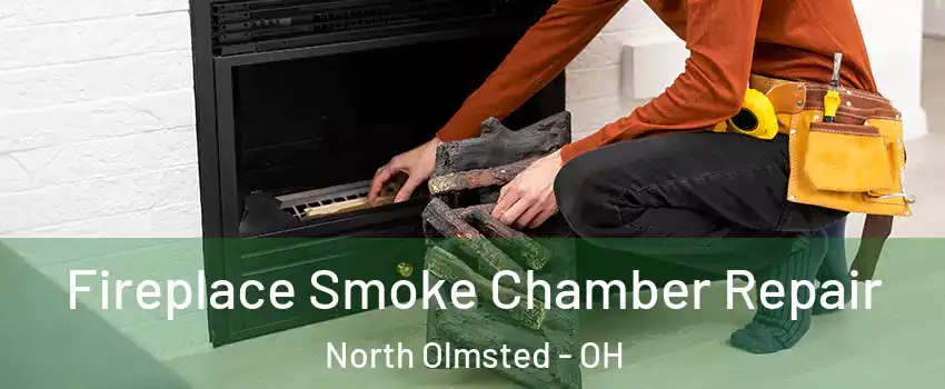  Fireplace Smoke Chamber Repair North Olmsted - OH