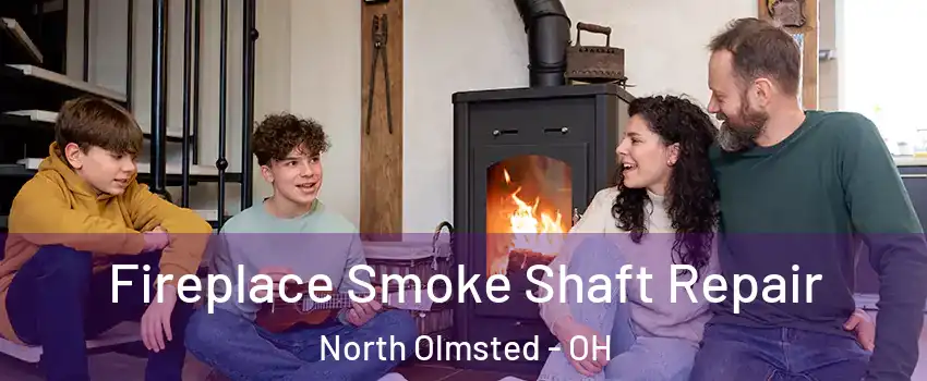  Fireplace Smoke Shaft Repair North Olmsted - OH