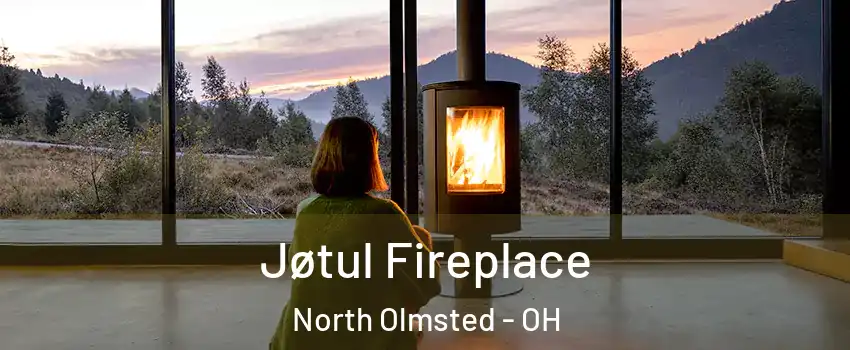  Jøtul Fireplace North Olmsted - OH