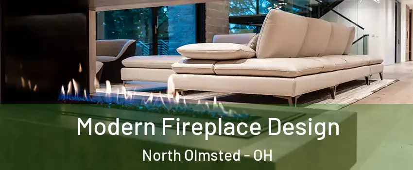  Modern Fireplace Design North Olmsted - OH